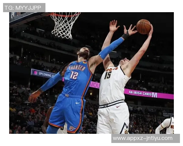 约基奇半场高效表现19分7板8助攻多次快攻扣篮展现统治力